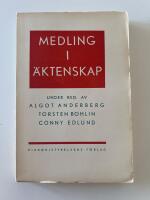 Medling i &auml;ktenskap : erfarenheter och synpunkter av svenska pr&auml;ster