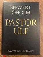 Pastor Ulf : samtal med Ulf Ekman