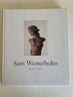 Sam Westerholm : skulpt&ouml;r