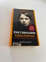 Fallna kvinnor : n&auml;r samh&auml;llets bottensats skulle l&auml;ra sig veta hut