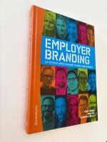Employer branding - s&aring; bygger arbetsgivare starka varum&auml;rken