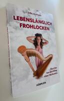 Lebensl&auml;nglich frohlocken