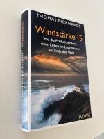 Windst&auml;rke 15 Wo die Freiheit wohnt - mein Leben im Leuchtturm am Ende der Welt