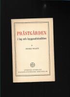 Pr&auml;stg&aring;rden i lag och byggnadstradition