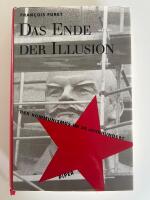 Das Ende der Illusion : der Kommunismus im 20. Jahrhundert