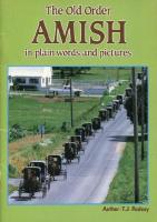 The old order Amish in plain words and pictures