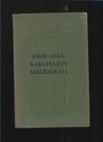 Erik Axel Karlfeldts bibliografi. [D. 1]