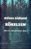 R&ouml;relsen : mina &aring;r i arbetarr&ouml;relsens tj&auml;nst