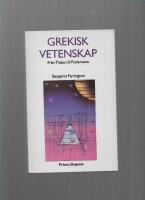 Grekisk vetenskap : fr&aring;n Thales till Ptolemaios