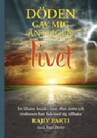 D&ouml;den gav mig &auml;ntligen livet