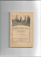 Vind f&ouml;r v&aring;g : en flik ur ett m&auml;nnisko&ouml;de