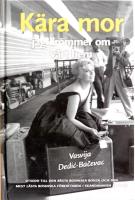 K&auml;ra mor : jag dr&ouml;mmer om v&aring;rt hem