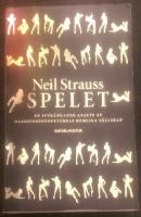 Spelet : en intr&auml;ngande analys av raggningsexperternas hemliga s&auml;llskap (svart omslag)