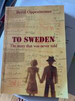To Sweden : The story that was never told