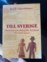 Till Sverige &ndash; Historien som aldrig blev ber&auml;ttad