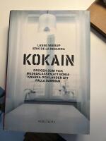 Kokain : drogen som fick medelklassen att b&ouml;rja knarka och l&auml;nder att falla samman