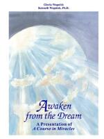 Awaken from the dream - a presentation of a course in miracles