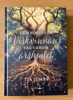 Den nordiska Viskvinnans v&auml;g genom &aring;rshjulet