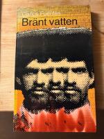 Br&auml;nt vatten : kvartett av ber&auml;ttelser