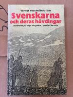 Svenskarna och deras h&ouml;vdingar : ber&auml;ttelser f&ouml;r unga och gamla