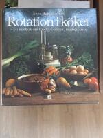 Rotation i k&ouml;ket : [en matbok om food processor/matberedare]