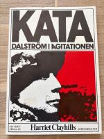 Kata Dalstr&ouml;m i agitationen : 1894-1923