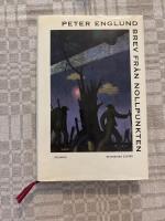 Brev fr&aring;n nollpunkten : historiska ess&auml;er