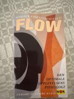 Flow - den optimala upplevelsens psykologi