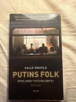 Putins folk - Rysslands tysta majoritet : [reportage]