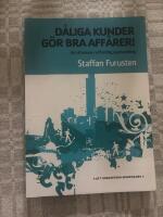D&aring;liga kunder g&ouml;r bra aff&auml;rer! - ett dilemma i offentlig upphandling