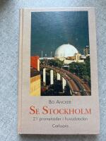 Se Stockholm - 21 promenader i huvudstaden