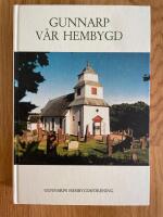 Gunnarp v&aring;r hembygd del 1