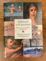 Giftmord och g&auml;stabud - Hall&auml;ndska gruvligheter p&aring; 1600-talet