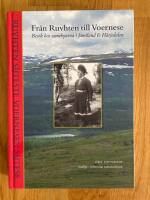 Fr&aring;n Ruvhten till Voernese - bes&ouml;k hos samebyarna i J&auml;mtland & H&auml;rjedalen