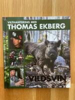 Vilthantering med Thomas Ekberg : vildsvin