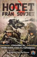 Hotet fr&aring;n Sovjet - f&ouml;rsvaret av Nedre Norrlands milit&auml;romr&aring;de