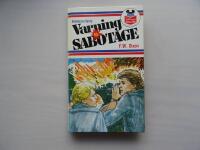 Br&ouml;derna Hardy, Varning f&ouml;r sabotage