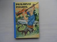 Pojkarnas flygbok 1953: Elddop i luften