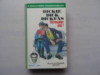 Dickei Dick Dieckens f&ouml;rmodar jag