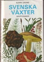 Svenska v&auml;xter i text och bild