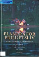 Planera f&ouml;r friluftsliv : natur, samh&auml;lle, upplevelser