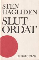 Slutordat : dikter 1932-1979
