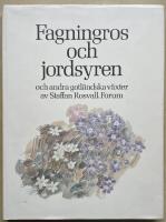 Fagningros och jordsyren och andra gotl&auml;ndska v&auml;xter