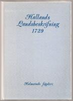 Hallands landsbeskrifning 1729 / Halmstads f&ouml;gderi och Laholms f&ouml;gderi