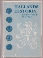 Hallands historia. Fr&aring;n freden i Br&ouml;msebro till v&aring;ra dagar.