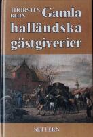 Gamla hall&auml;ndska g&auml;stgiverier