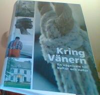 Kring V&auml;nern : en v&auml;gvisare till kultur och natur