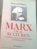 Marx och kulturen : en diskussion kring marxistisk kultur- och litteraturteori