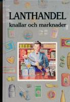 Lanthandel, knallar och marknader : ber&auml;ttelser fr&aring;n Halland