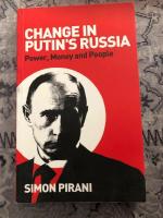 Change in Putin's Russia : power, money and people [Elektronisk resurs]